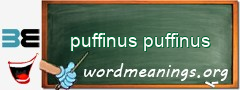 WordMeaning blackboard for puffinus puffinus